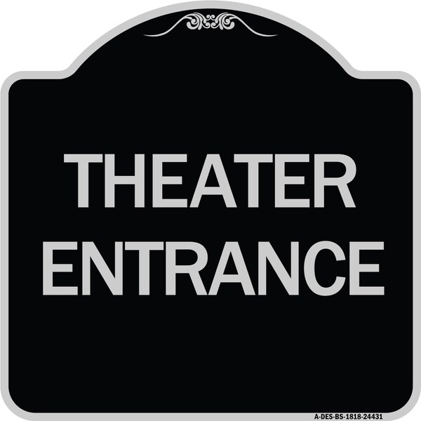 Theater Entrance Heavy-Gauge Aluminum Architectural Sign, 18" H, BS-1818-24431